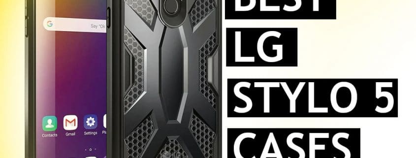 Best LG Stylo 5 Cases